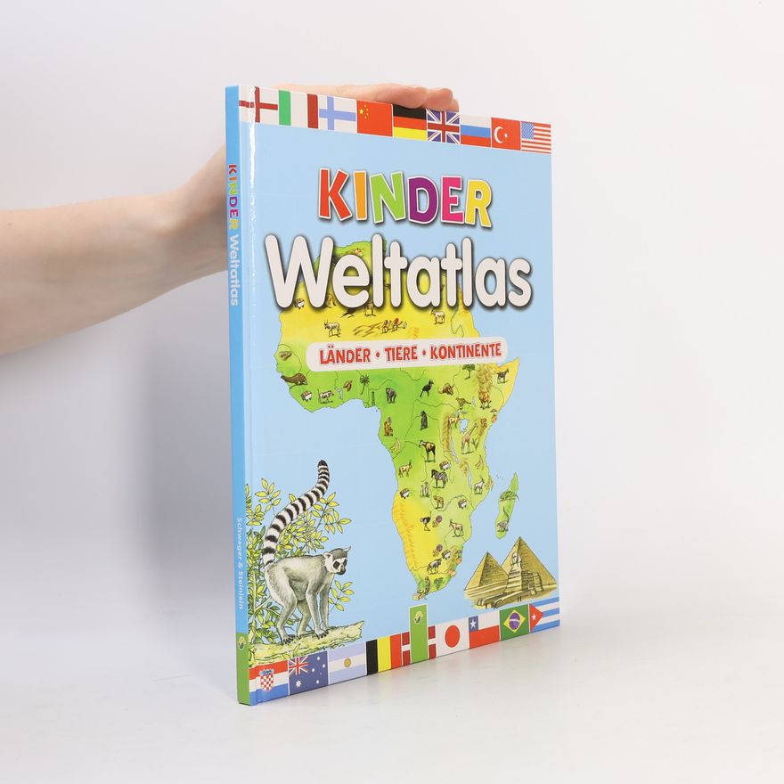 kolektiv Kinder Weltatlas: Länder, Tiere, Kontinente