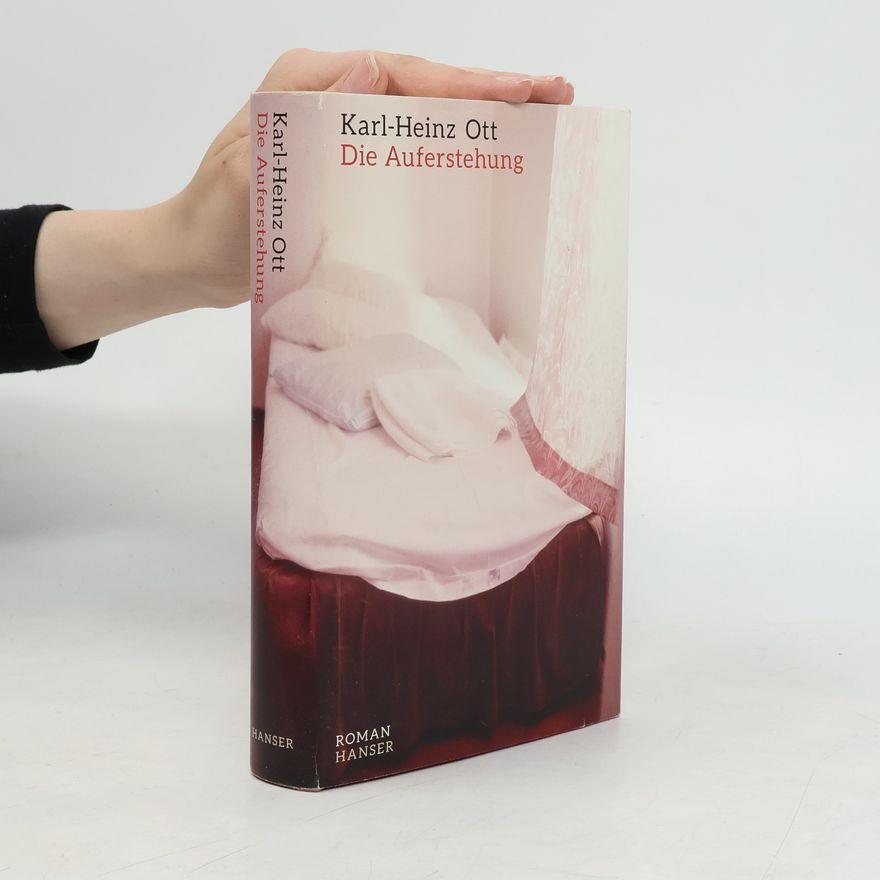 Karl Heinz Ott Die Auferstehung