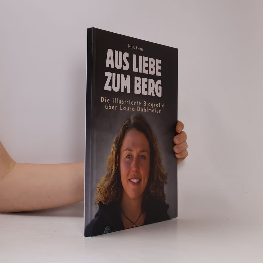 Nora Horn Aus Liebe zum Berg