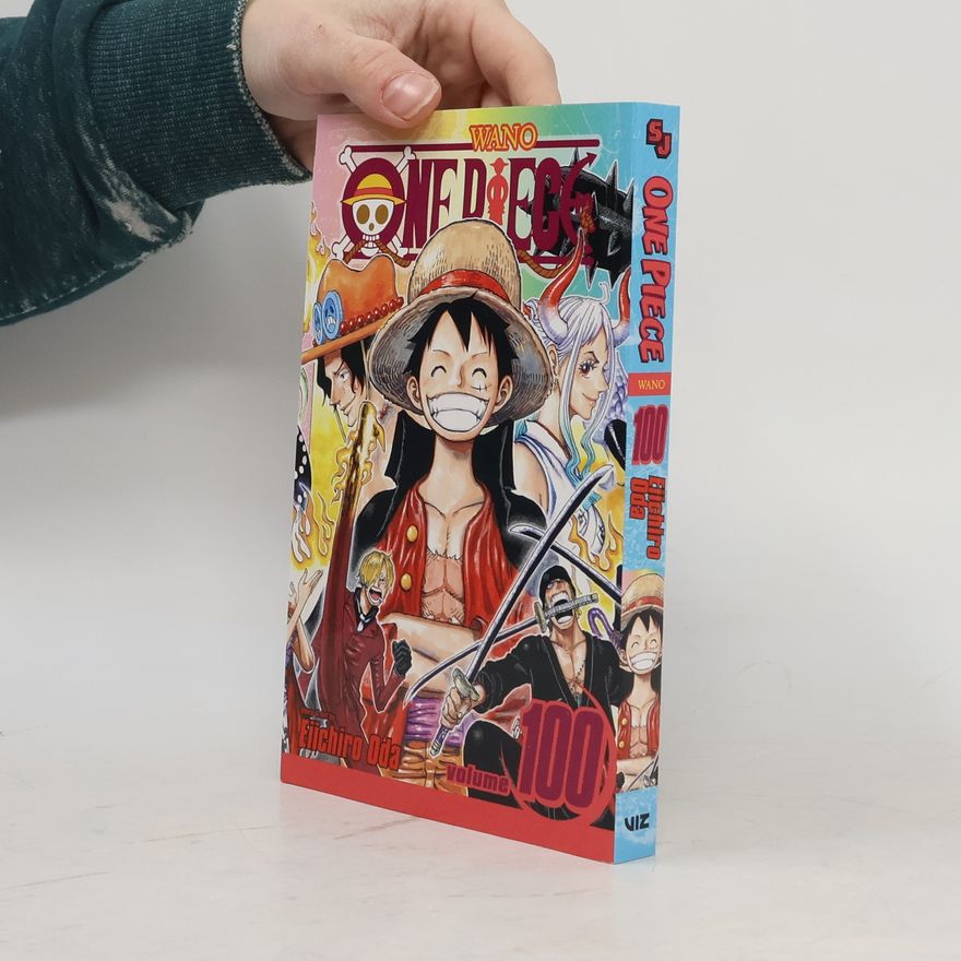 Eiichiro Oda One Piece, Vol. 100