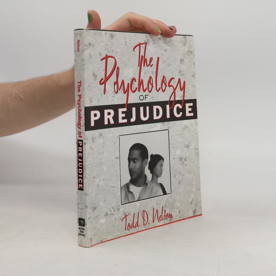 Todd D. Nelson The Psychology of Prejudice