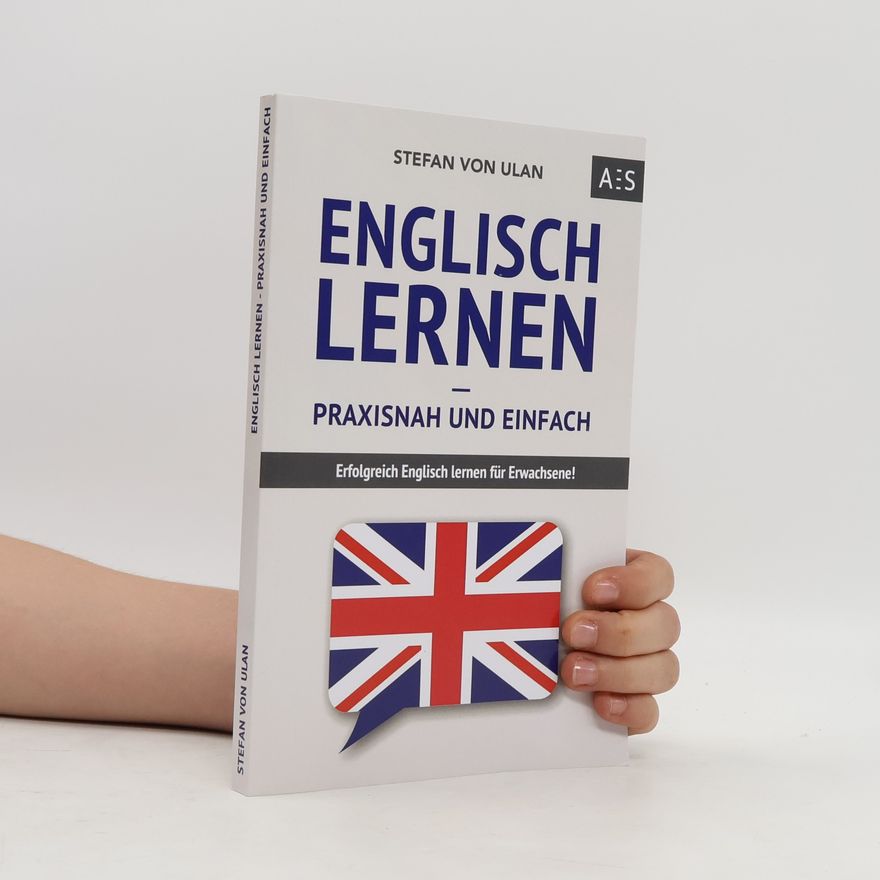 Stefan von Ulan Englisch lernen – praxisnah und einfach
