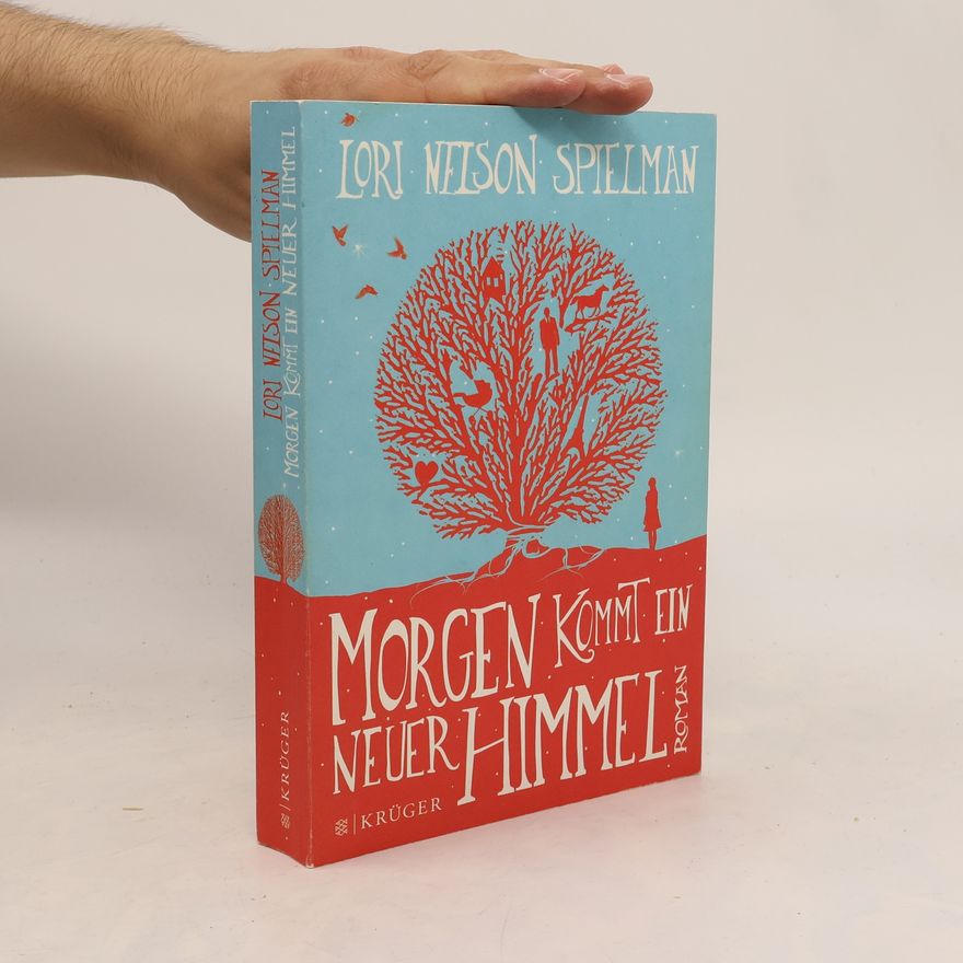 Lori Nelson Spielman Morgen kommt ein neuer Himmel