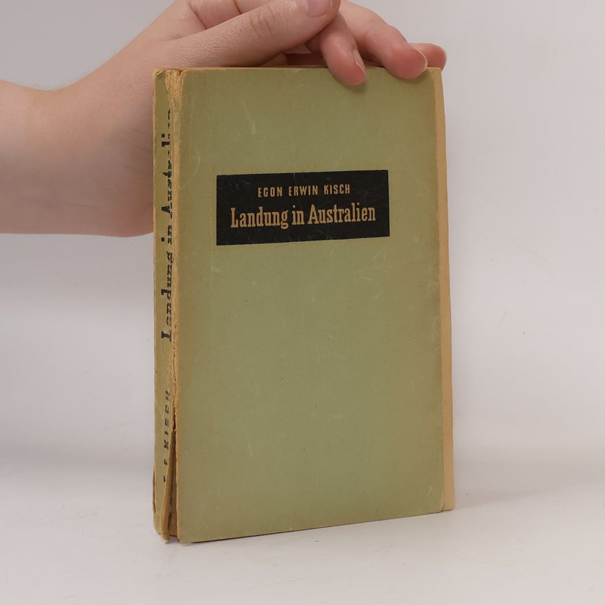 Egon Erwin Kisch Landung in Australien