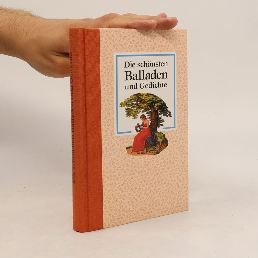 Various authors Die schönsten Balladen und Gedichte