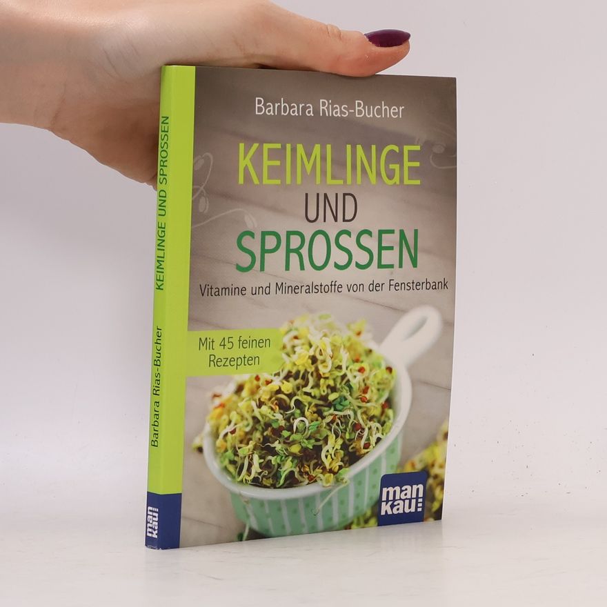 Barbara Rias-Bucher Keimlinge und Sprossen. Kompakt-Ratgeber