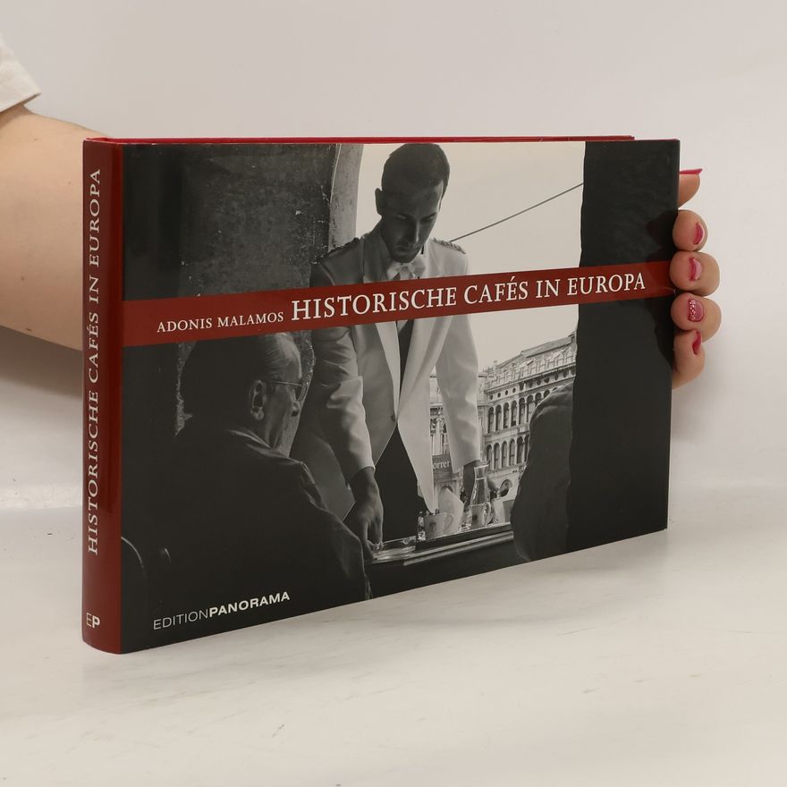 Adonis Malamos Historische Cafés in Europa