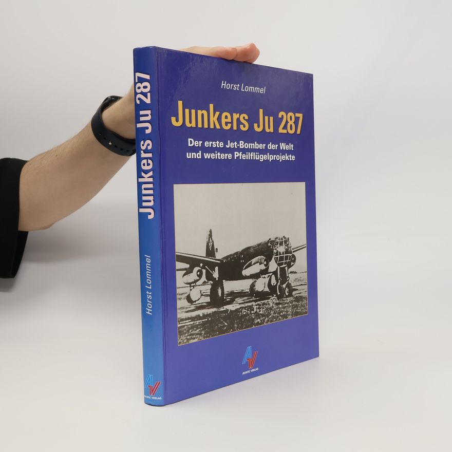 Horst Lommel Junkers Ju 287