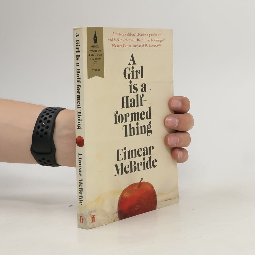 Eimear McBride A Girl Is a Half-formed Thing