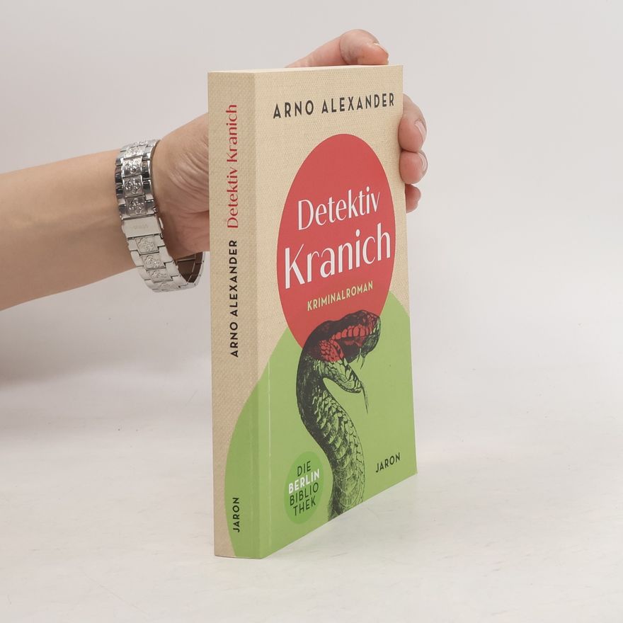 Arnold Alexander Benjamin Detektiv Kranich