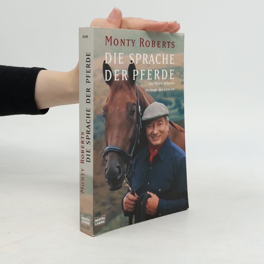 Monty Roberts Die Sprache der Pferde