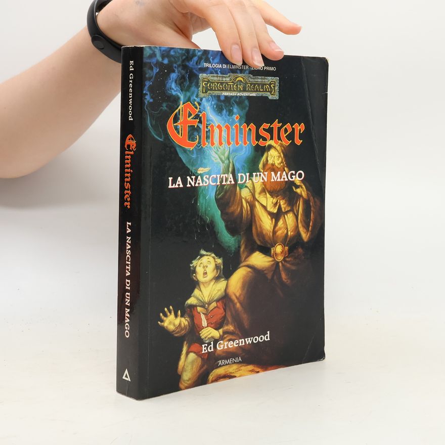 Ed Greenwood Elminster. La nascita di un mago