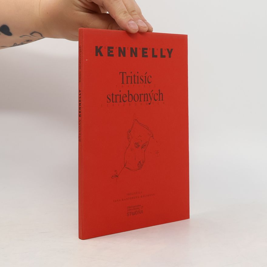 Brendan Kennelly Tritisíc strieborných