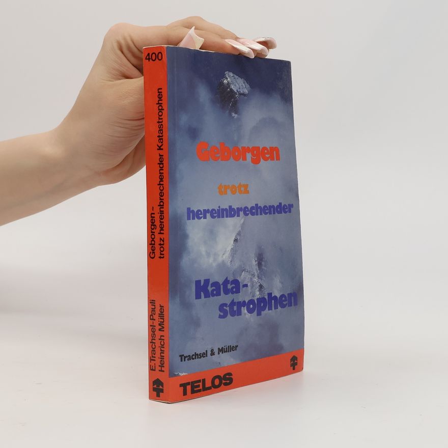 Heinrich Müller Geborgen trotz hereinbrechender Katastrophen