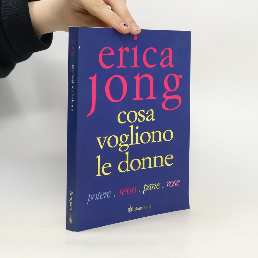 Erica Jong Cosa vogliono le donne