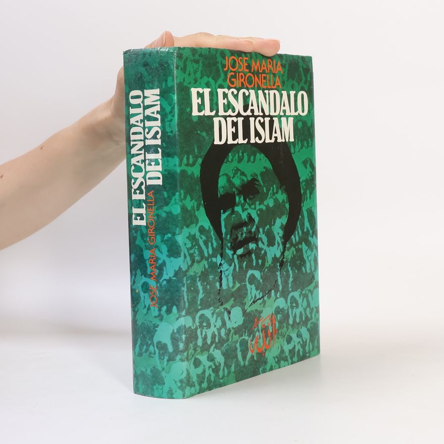 José María Gironella El Escándalo del Islam