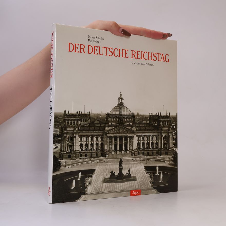 Michael S. Cullen Der Deutsche Reichstag