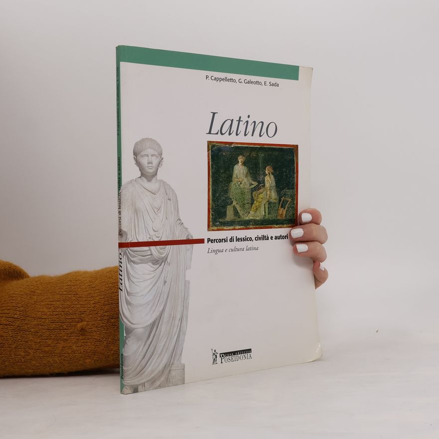 Gabriele Galeotto Latino. Percorsi di lessico, civiltà e autori. Per il biennio