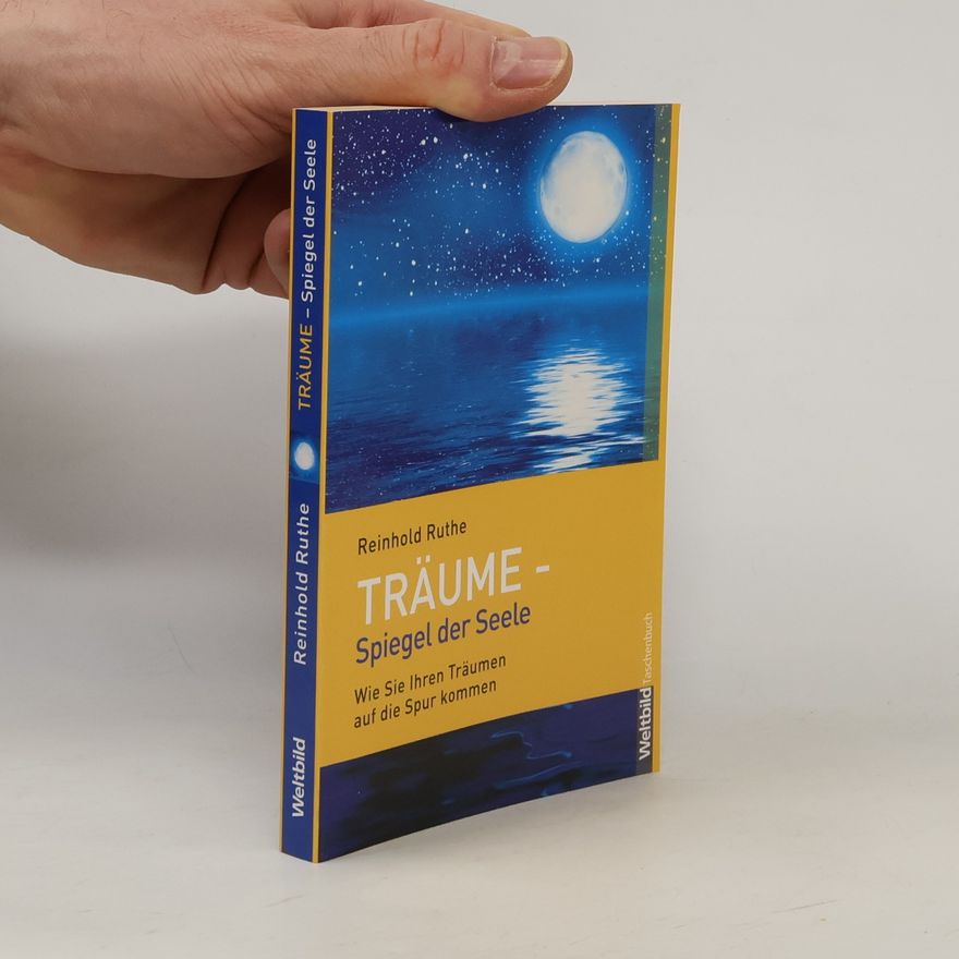 Reinhold Ruthe Träume. Spiegel der Seele