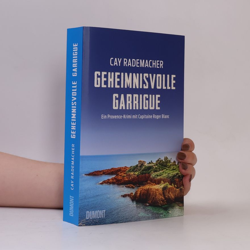 Cay Rademacher Geheimnisvolle Garrigue