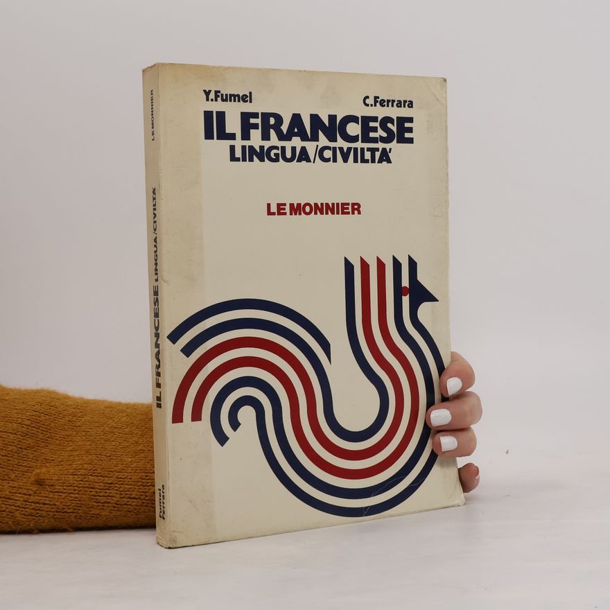 Y. Fumel Il Francese Lingua/Civilta'