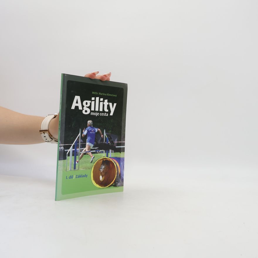 Martina Klimešová Agility. Moje cesta