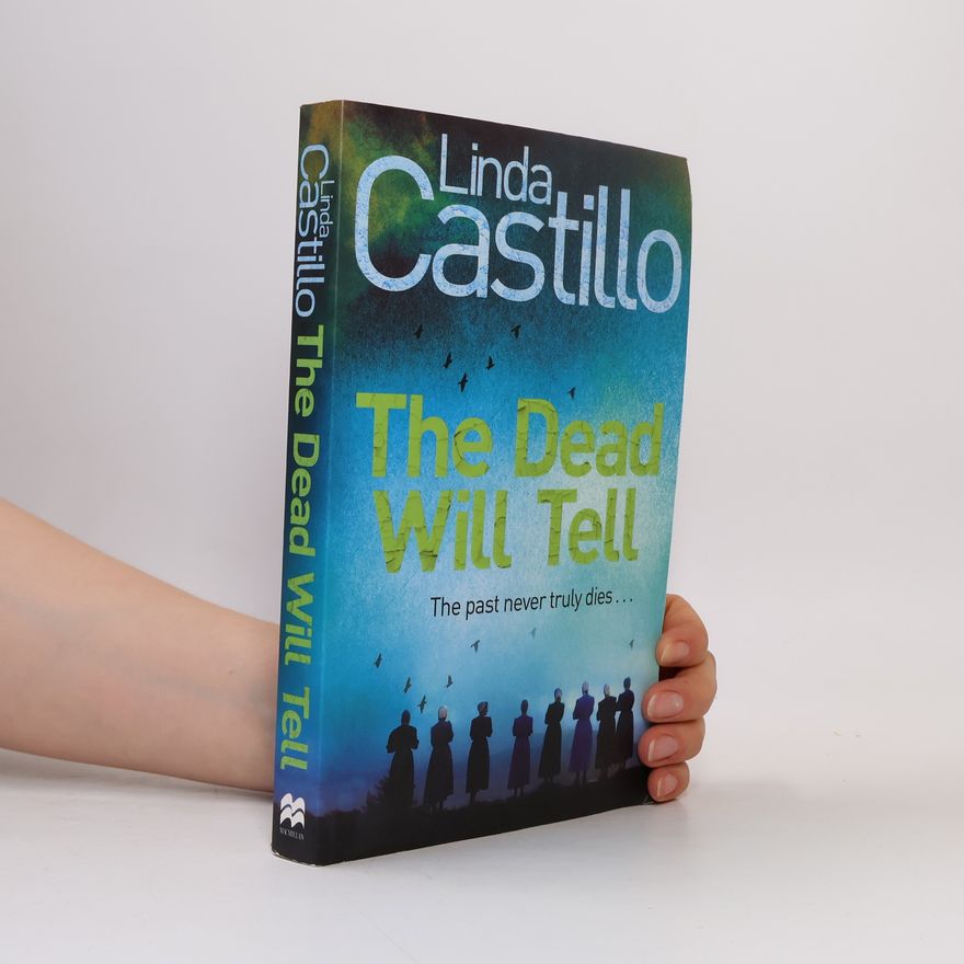 Linda Castillo The Dead Will Tell. Mörderische Angst, Englische Ausgabe
