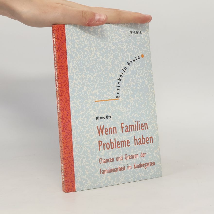 Klaus Utz Wenn Familien Probleme haben
