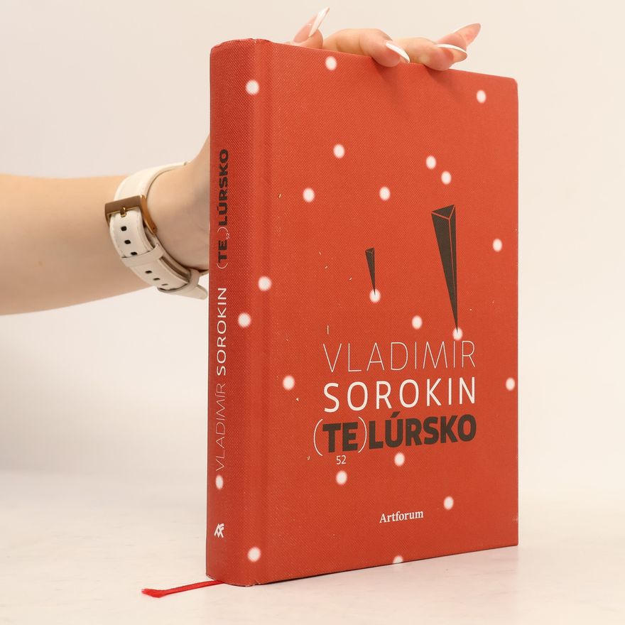 Vladimir Georgijevič Sorokin Telúrsko