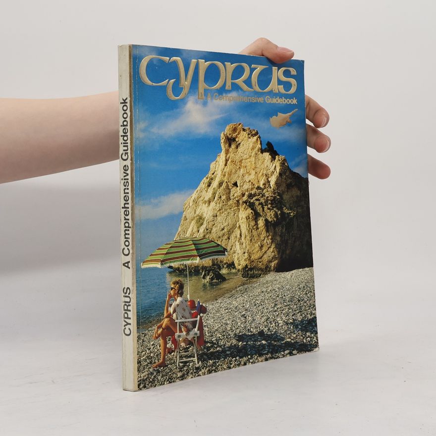 Kolektiv autorů Cyprus. A Comprehensive Guidebook
