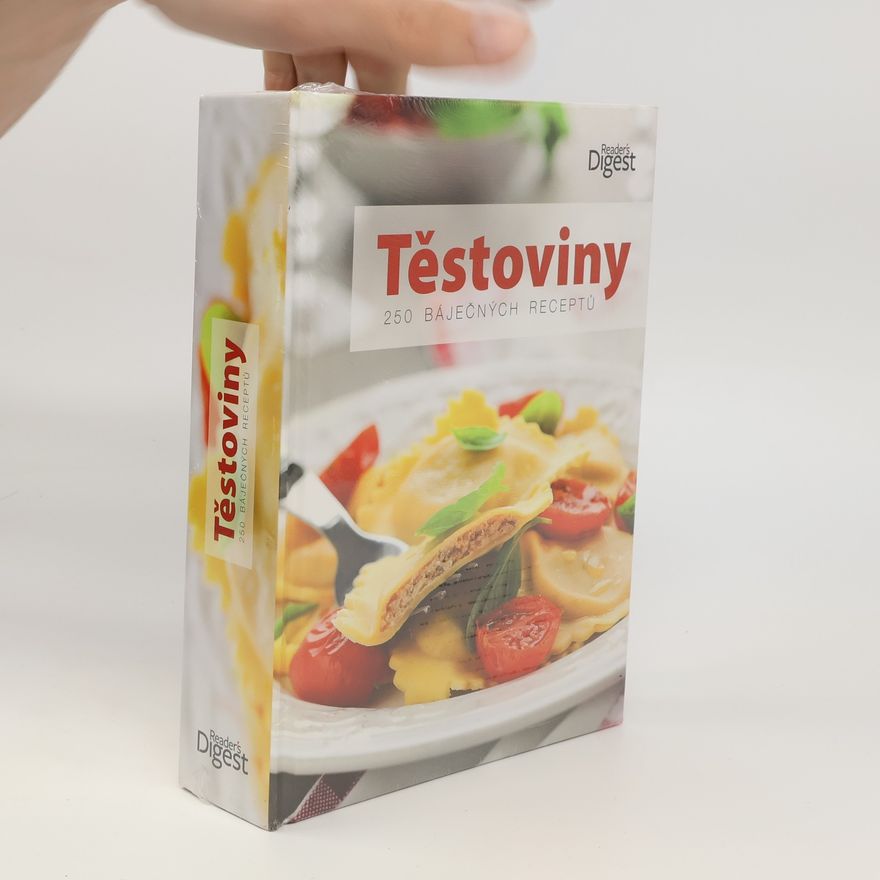 Kolektiv autorů Těstoviny. 250 báječných receptů