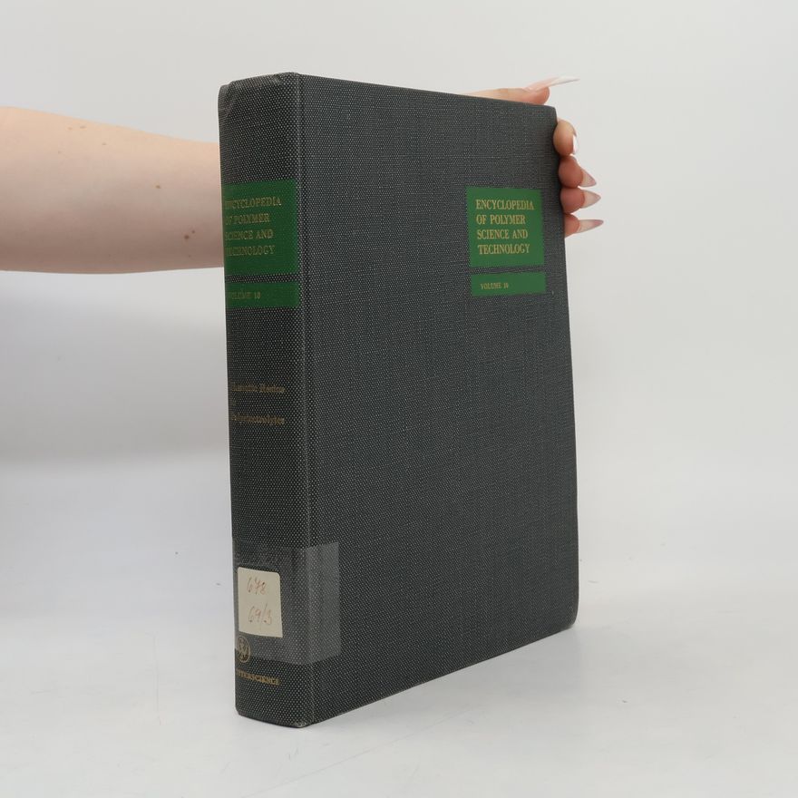 Collectif d'auteurs Encyclopedia of Polymer Science and Technology 10