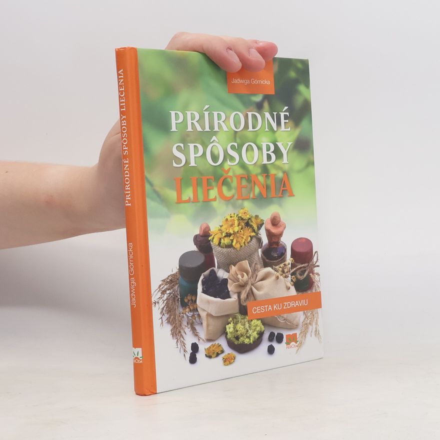 Jadwiga Górnicka Prírodné spôsoby liečenia
