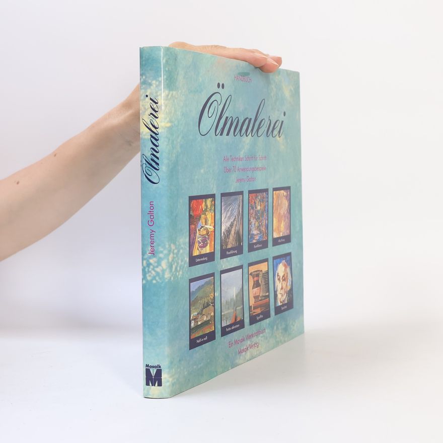 Jeremy Galton Handbuch Ölmalerei