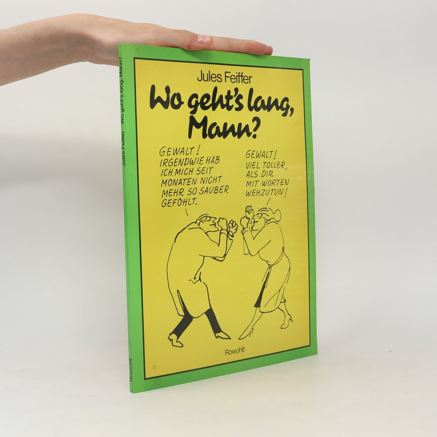 Jules Feiffer Wo geht's lang, Mann?
