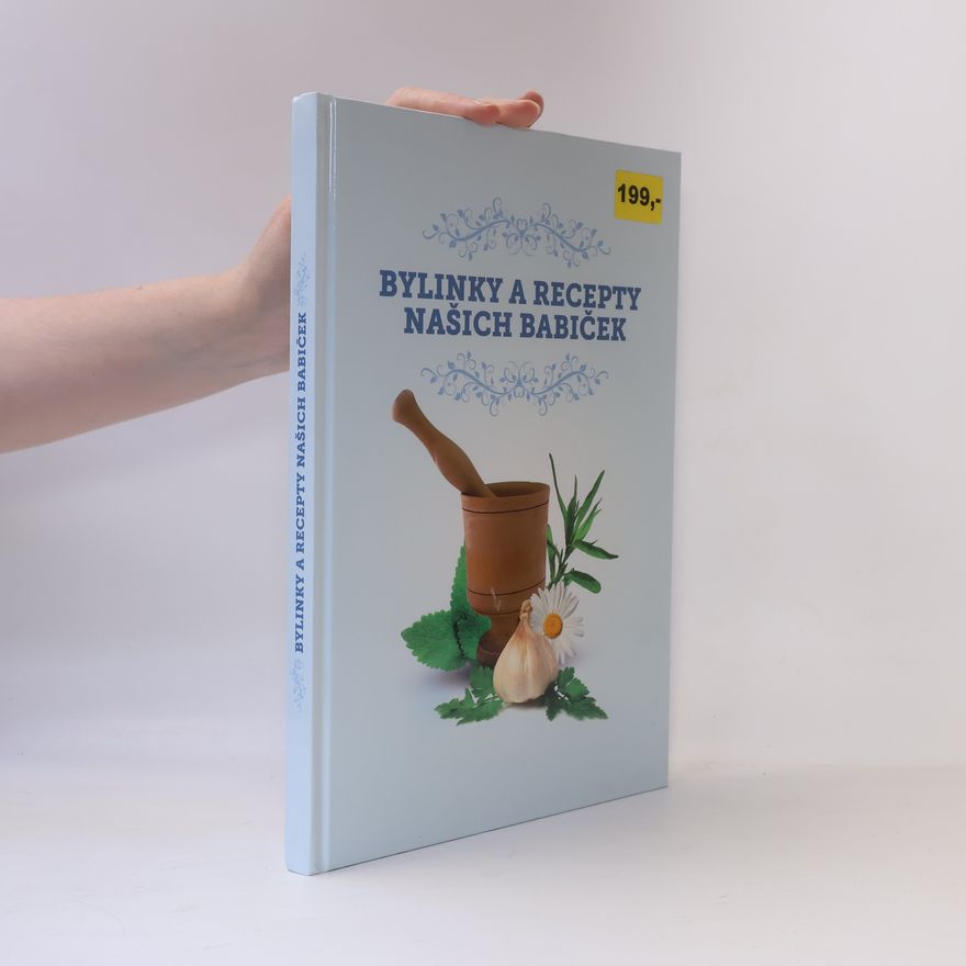 Autores varios Bylinky a recepty našich babiček