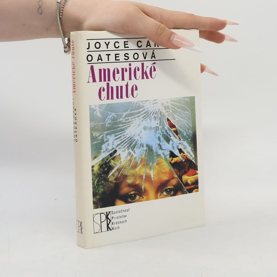 Joyce Carol Oates Americké chute