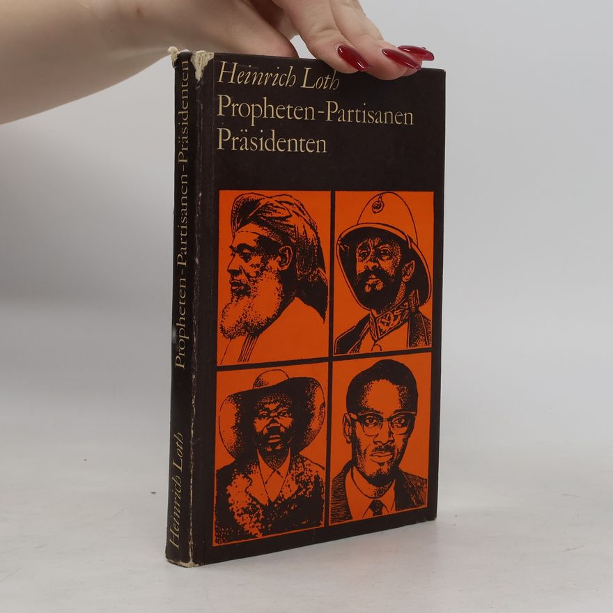 Heinrich Loth Propheten-Partisanen Präsidenten