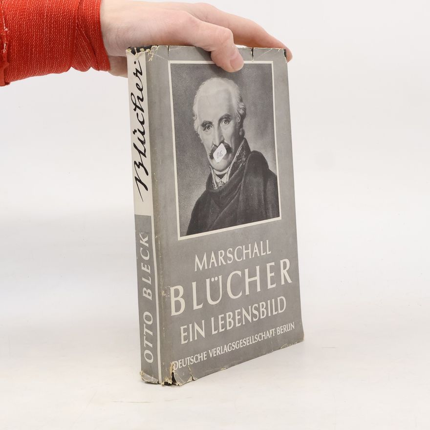 Otto Bleck Marschall Blücher