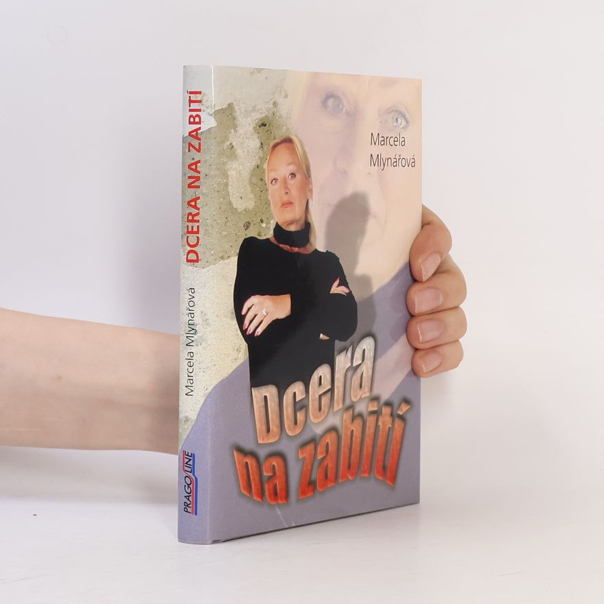 Marcela Mlynářová Dcera na zabití