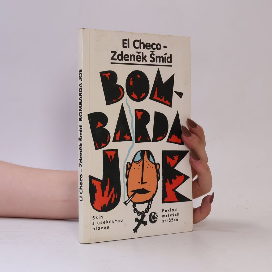 Zdeněk Šmíd Bombarda Joe