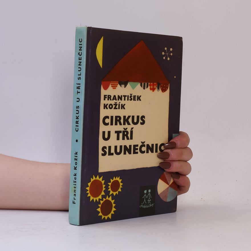 František Kožík Cirkus U tří slunečnic