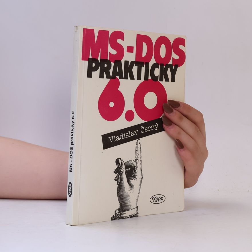 Vladislav Černý MS-DOS prakticky 6.0