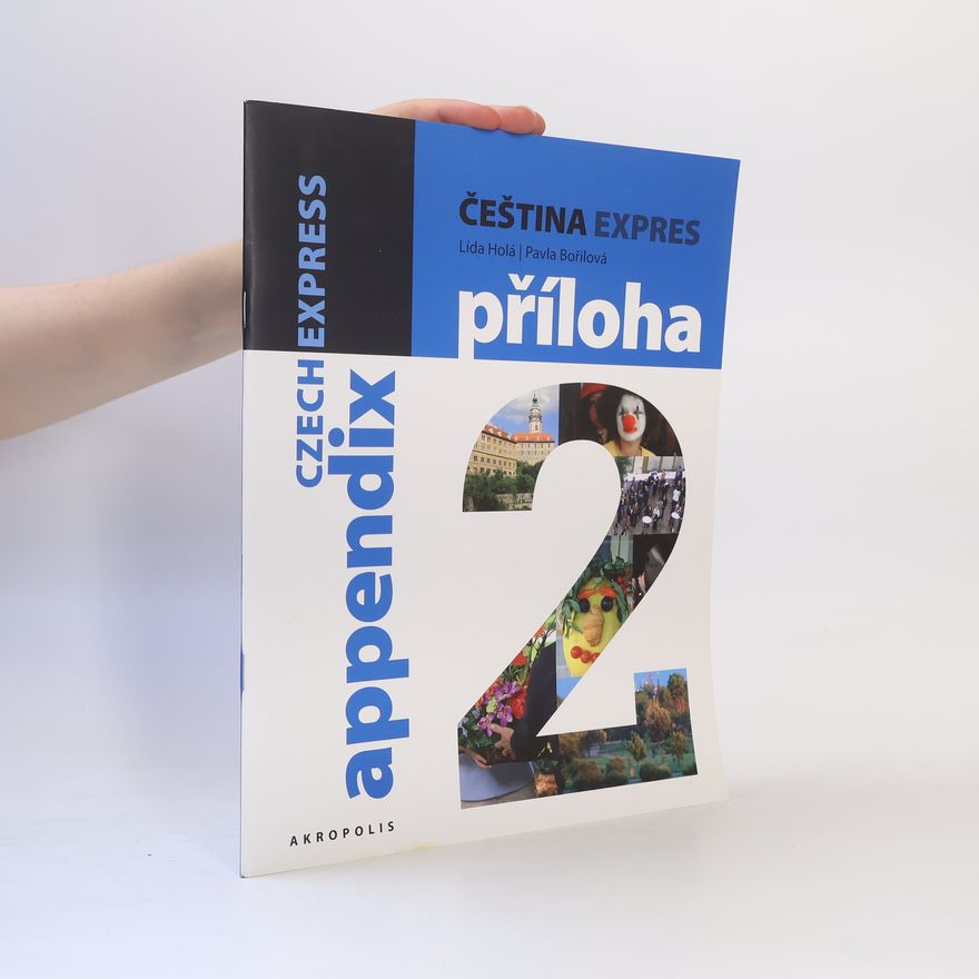Lída Holá Čeština Expres 2 A1/2. Příloha