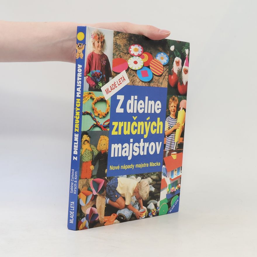 Sabine Cuno Z dielne zručných majstrov-Nové nápady majstra Macka