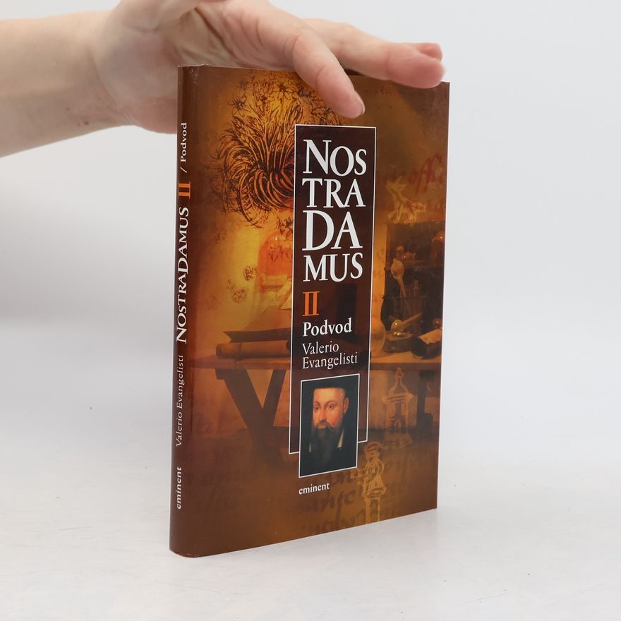 Valerio Evangelisti Nostradamus II. díl Podvod