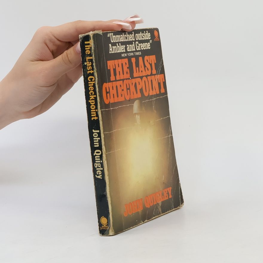 John B. Quigley The Last Checkpoint