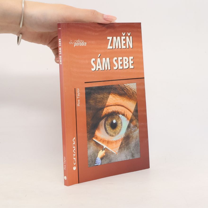 Ros Taylor Změň sám sebe