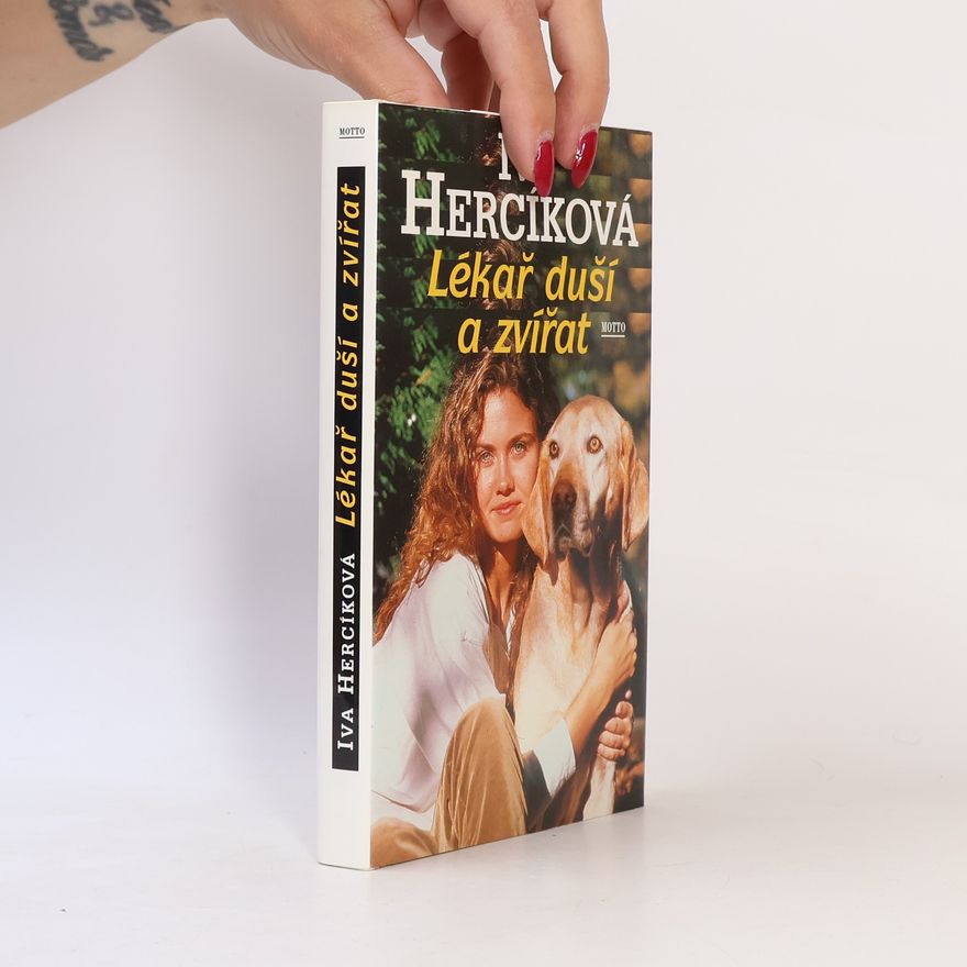 Iva Hercíková Lékař duší a zvířat