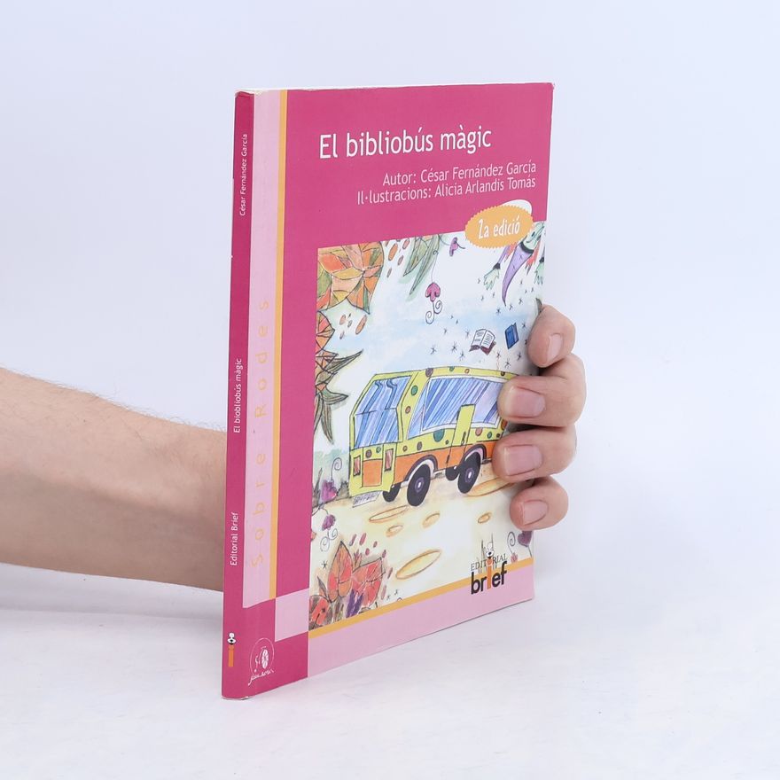 Alicia Arlandis Tomás Sobre Rodes: El bibliobús màgic - 2a edició